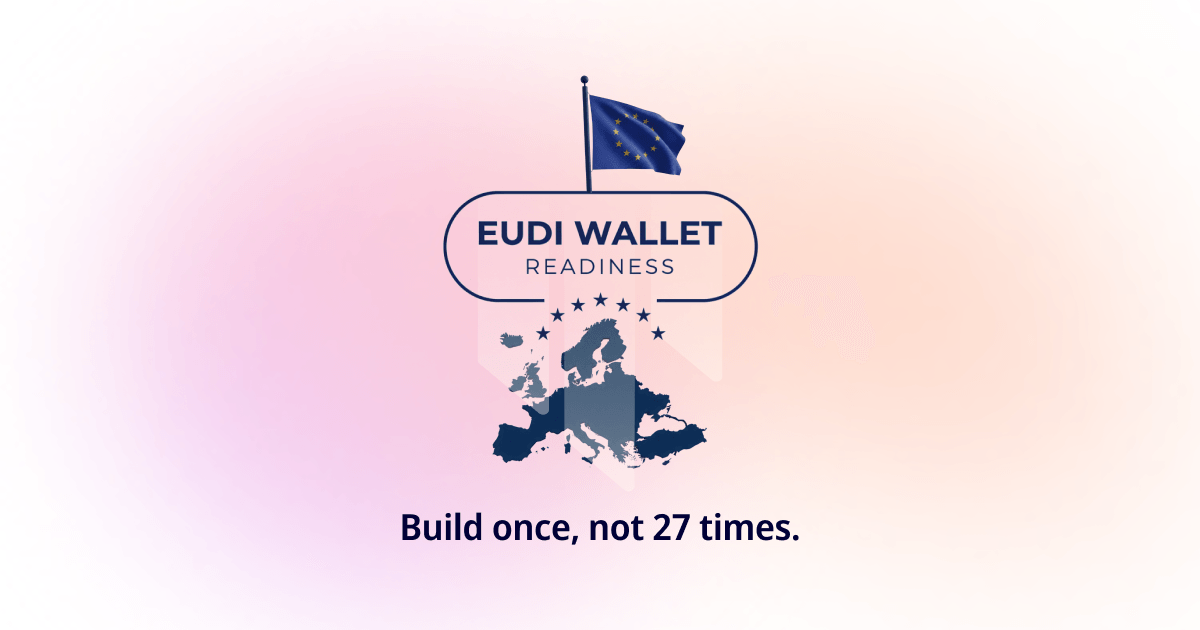 EUDI Wallet Readiness - build once, not 27 times