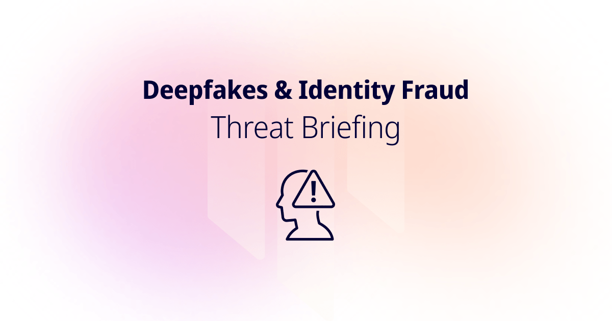 Deepfakes and identity fraud threat briefing title card