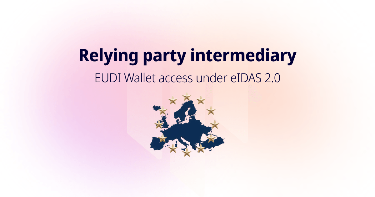 Title card reading "Relying party intermediary" with the line "EUDI Wallet access under eIDAS 2.0" above a map of Europe ringed by the EU stars