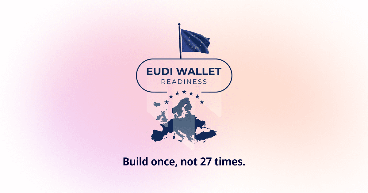 EUDI Wallet Readiness - build once, not 27 times