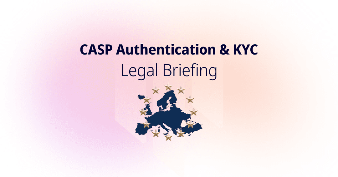 Which rules govern CASP authentication and KYC? | Authologic Legal Briefing