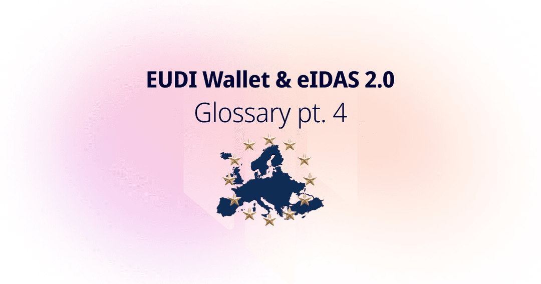 EUDI Wallet & eIDAS 2.0 Glossary | Assurance levels and signatures (pt. 4)