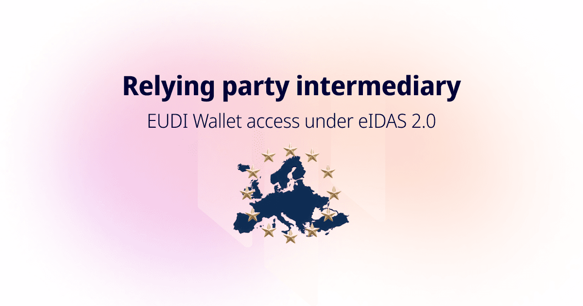 Title card reading "Relying party intermediary" with the line "EUDI Wallet access under eIDAS 2.0" above a map of Europe ringed by the EU stars